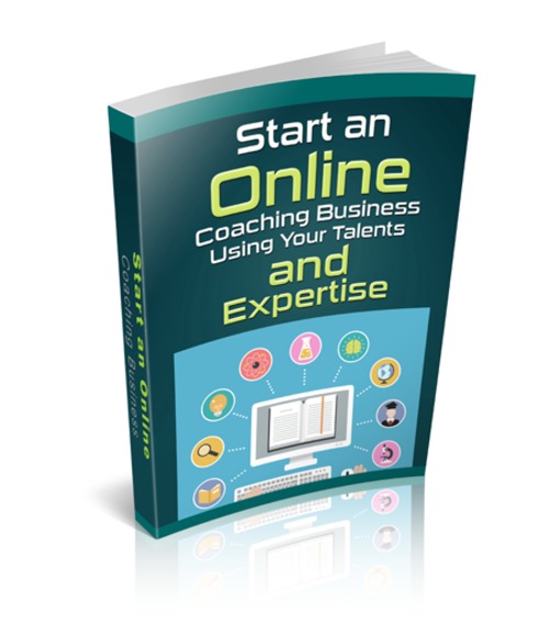 Product picture Start an Online Coaching Business Using Your Talents and Exp